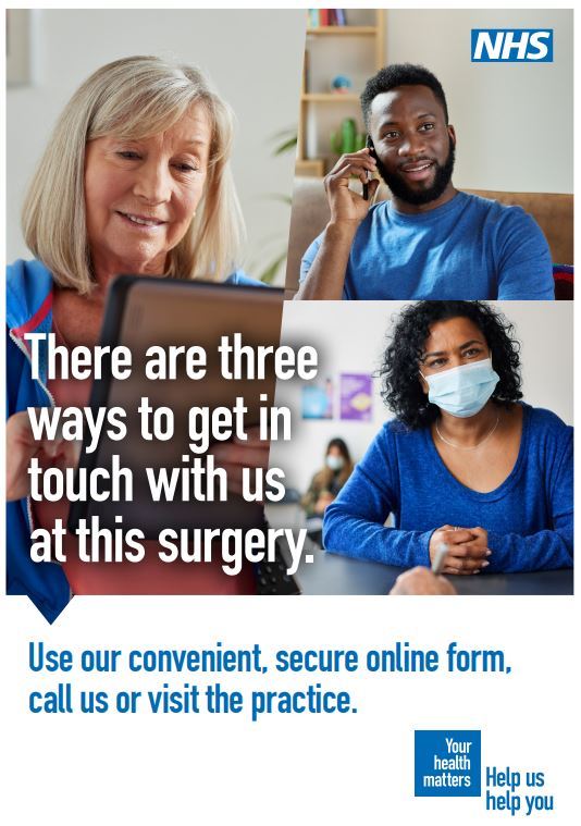 Poster advertising three ways to contact the surgery via online form, phone or visiting the practice.