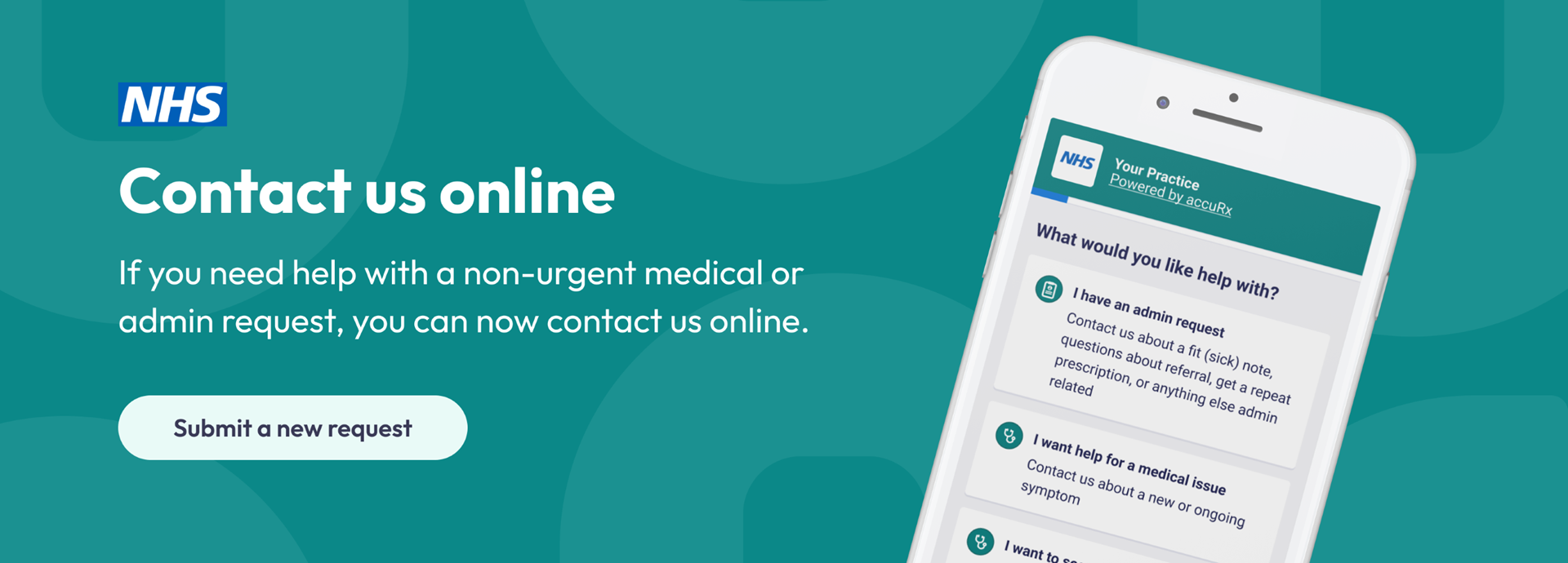 Banner advertising how patients can contact the surgery online and submit a request